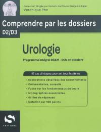 Urologie : programme intégral DCEM, ECN en dossiers