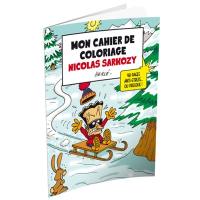 Mon cahier de coloriage Nicolas Sarkozy : 48 pages anti-stress... ou presque !