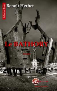 Le Bathory : thriller