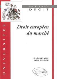 Droit européen du marché
