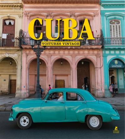 Cuba : les belles voitures cubaines
