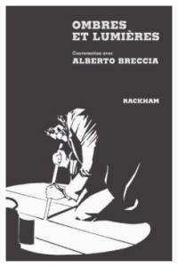 Ombres et lumières : conversation avec Alberto Breccia