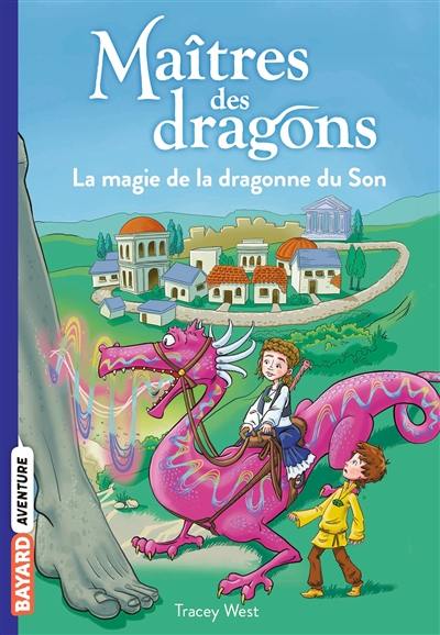 Maîtres des dragons. Vol. 16. La magie de la dragonne du Son