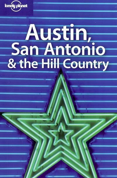 Austin, San Antonio and the Hill country