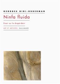 Ninfa fluida : essai sur le drapé-désir