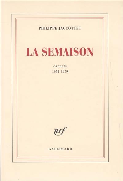 La semaison : carnets 1954-1979