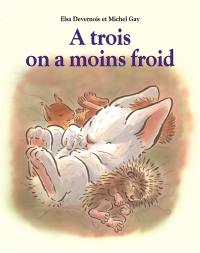 A trois on a moins froid