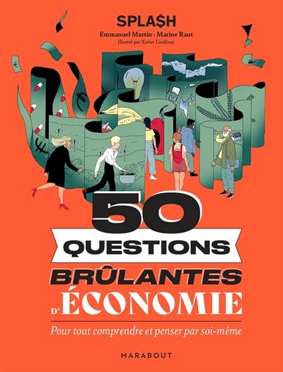 50 questions brûlantes d'économie : pour tout comprendre et penser par soi-même