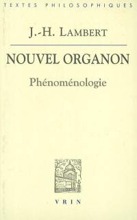 Nouvel Organon : Phénoménologie