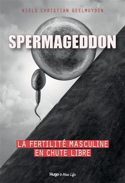 Spermageddon : la fertilité masculine en chute libre