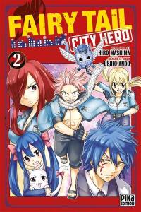 Fairy Tail : city hero. Vol. 2
