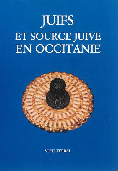 Juifs et source juive en Occitanie