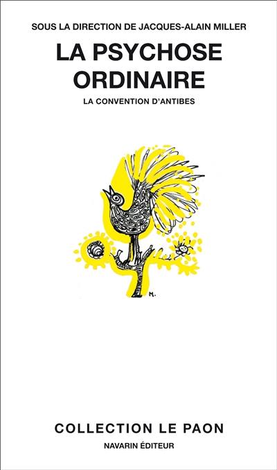 La psychose ordinaire : la convention d'Antibes