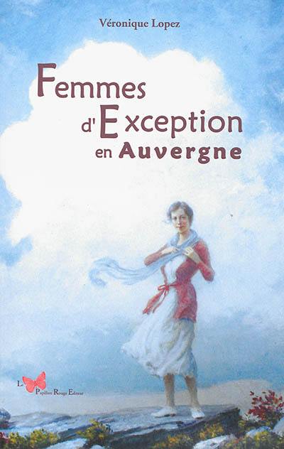 Femmes d'exception en Auvergne