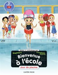Bienvenue à l'école. Vol. 5. Jour de piscine : 3e Harmos, édition spéciale Suisse : niveau 2