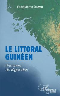 Le littoral guinéen, une terre de légendes