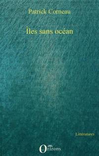 Iles sans océans