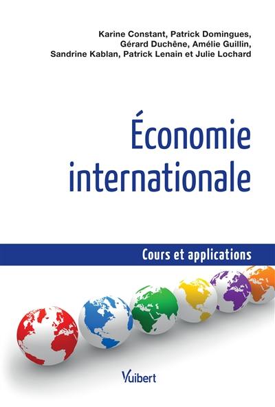 Economie internationale : cours et applications