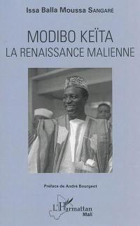 Modibo Keïta : la renaissance malienne