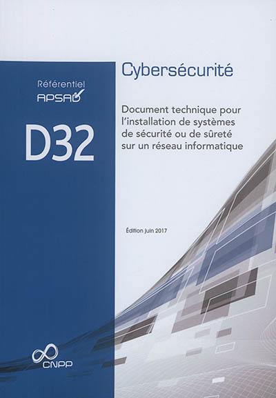 Cybersécurité : document technique pour l'installation de systèmes de sécurité ou de sûreté sur un réseau informatique