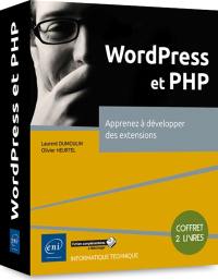 WordPress et PHP : apprenez à développer des extensions : coffret de 2 livres