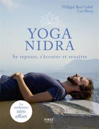 Yoga Nidra : se reposer, s'écouter et renaître