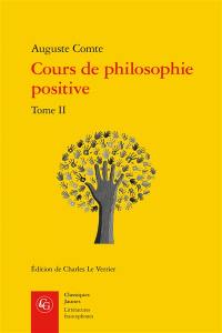 Cours de philosophie positive. Vol. 2