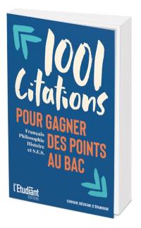1.001 citations pour gagner des points au bac : français, philosophie, histoire et SES