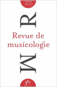 Revue de musicologie, n° 1 (2016)
