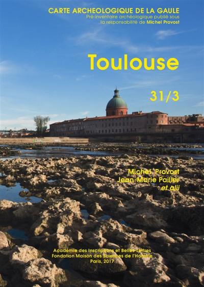 Carte archéologique de la Gaule. Vol. 31-3. Toulouse