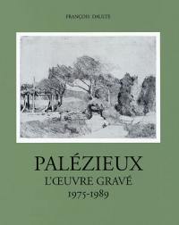 Gérard de Palézieux, catalogue raisonné : l'oeuvre gravé. Vol. 3. 1975-1989