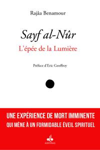 Sayf al-Nûr : l'épée de la lumière