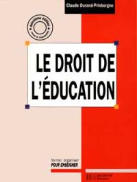 Le droit de l'éducation : enseignements scolaires : traité théorique et pratique