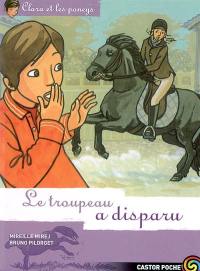 Clara et les poneys. Vol. 15. Le troupeau disparu