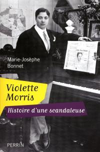 Violette Morris : histoire d'une scandaleuse