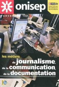 Les métiers du journalisme, de la communication et de la documentation