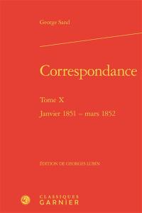 Correspondance. Vol. 10. Janvier 1851-mars 1852