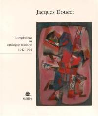 Jacques Doucet : catalogue raisonné. Complément