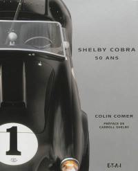Shelby Cobra, 50 ans