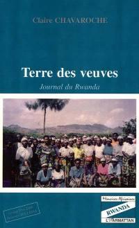 Terre des veuves : journal du Rwanda