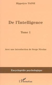 De l'intelligence (1870). Vol. 1