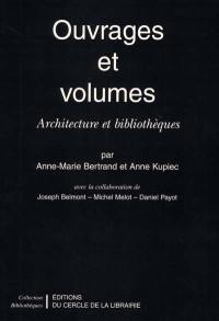 Ouvrages et volumes : architecture et bibliothèques
