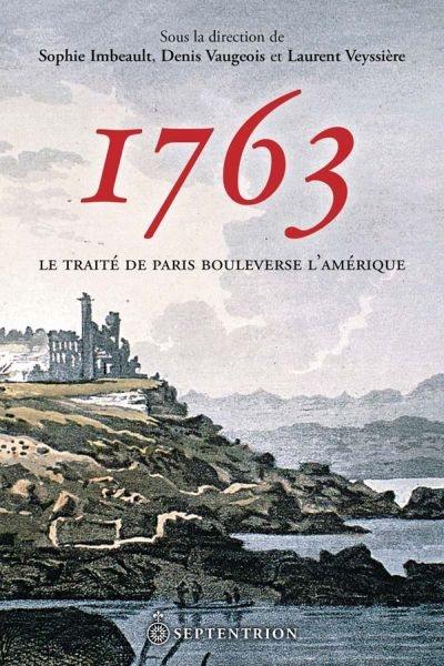 1763 : traité de Paris bouleverse l'Amérique
