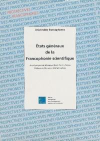 Etats généraux de la francophonie scientifique