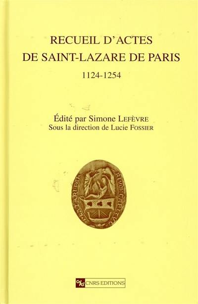 Recueil d'actes de Saint-Lazare de Paris, 1124-1254