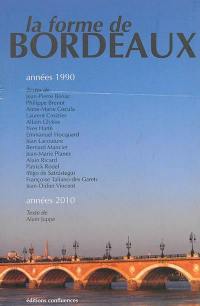 La forme de Bordeaux : années 1990, années 2010