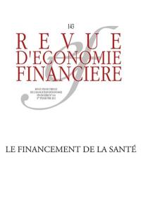 Revue d'économie financière, n° 143. Le financement de la santé