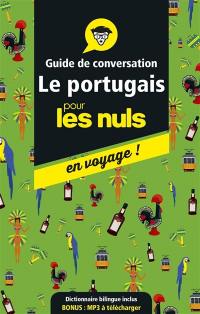 Le portugais pour les nuls en voyage ! : guide de conversation