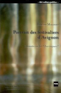 Portrait des festivaliers d'Avignon : transmettre une fois ? Pour toujours ?