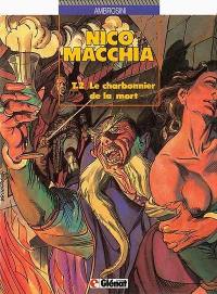 Nico Macchia. Vol. 2. Le charbonnier de la mort